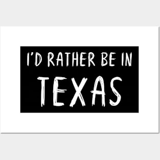 Funny 'I'D RATHER BE IN TEXAS' white scribbled scratchy handwritten text Posters and Art